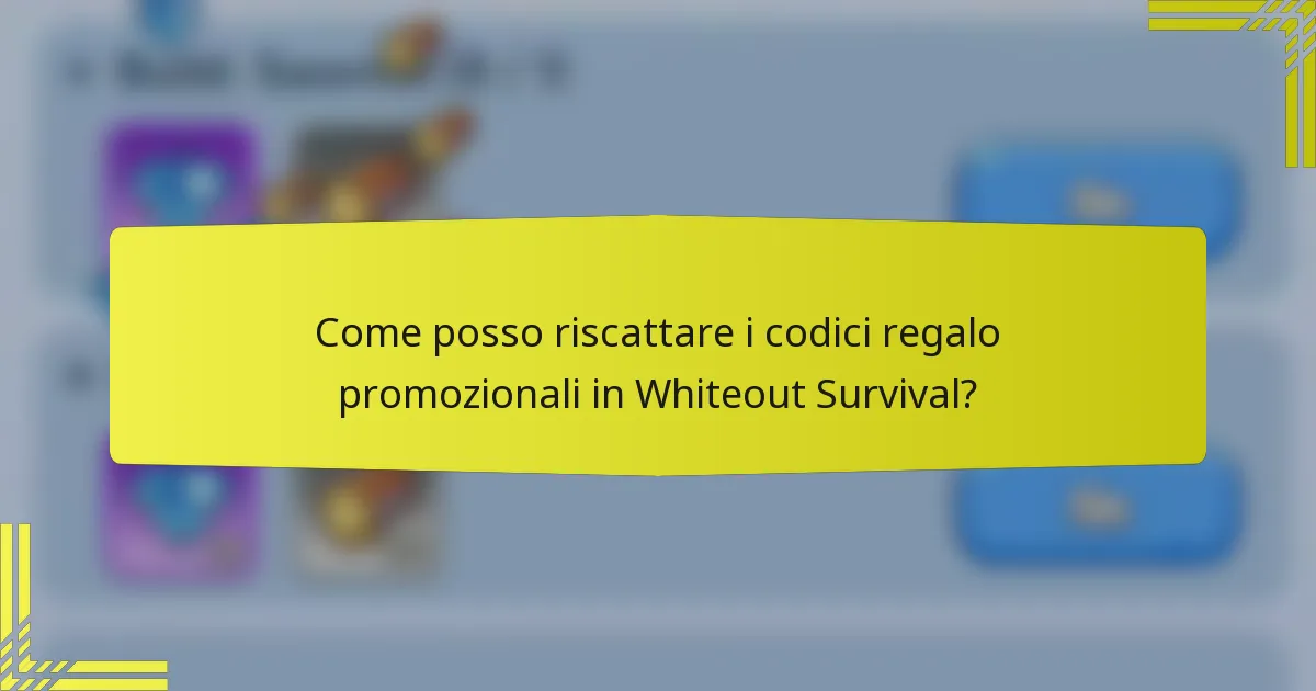 Come posso riscattare i codici regalo promozionali in Whiteout Survival?