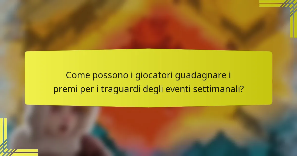 Come possono i giocatori guadagnare i premi per i traguardi degli eventi settimanali?